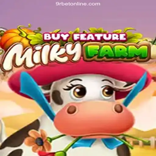 Exploring MilkyFarmBuyFeature: A Premier Gaming Experience on 9Rbet Oficial
